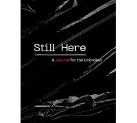 Still Here Journal