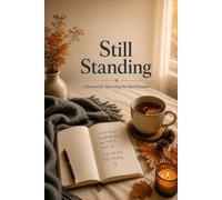 Still Standing: A Journal for Surviving the Hard Seasons