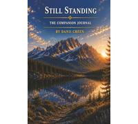 Still Standing: The Companion Journal