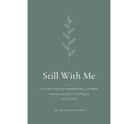 Still With Me - For the Loss of a Friend: A Guided Grief & Remembrance Journal with Prompts