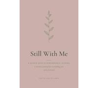 Still With Me - For the Loss of a Wife: A Guided Grief & Remembrance Journal with Prompts