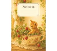 Strawberry Kitten Notebook: 6 x 9 Inch Cute Lined Journal｜100 Pages｜Cream Paper｜for Notes, Reading Lists, School, Work, and Everyday Writing