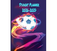 Student Planner 2026-2027 A5: School Weekly Organizer: September 2026 - July 2027 for Primary, High School, and College Students (Back to School ) | SOCCER