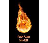 Student Planner 2026-2027 A5: School Weekly Organizer: September 2026 - July 2027 for Primary, High School, and College Students (Back to School ) | Basketball
