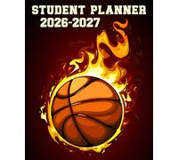 Student Planner 2026-2027 Basketball: Dated Academic Agenda for Middle and High School Students with Weekly Planning Pages, Monthly Spreads, Homework ... Tracker | Best Back to School Gift for Boys