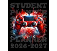Student planner 2026-2027: Dated Weekly and Monthly Academic Agenda for Middle and High School Students with Homework Organizer, Assignment Tracker, ... Habit Tracker, and Cool Gaming Cover Design