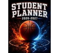 Student Planner 2026-2027: Dated Weekly and Monthly Academic Agenda for Middle and High School Students with Homework Organizer, Assignment Tracker, ... Tracker, and Cool Basketball Cover Design