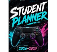 Student Planner 2026-2027 Gaming: Academic Weekly Homework Tracker and Quest Log for Gamers.