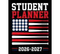 Student Planner 2026-2027: USA Flag Baseball Academic Agenda With Dated Weekly and Monthly Spreads, Homework Organizer, Assignment Tracker, Class ... School Students | Great for Boys and Teens