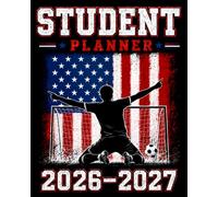 Student Planner 2026-2027: USA Flag Soccer Academic Agenda With Dated Weekly and Monthly Spreads, Homework Organizer, Assignment Tracker, Class ... School Students | Great for Boys and Kids