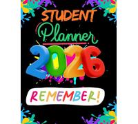 Student Planner 2026: Academic -2026 Weekly and Monthly Agenda/Journal/Organizer/Notebook, 8.25 X 11 Inches,91 Premium Pages, Daily Calendar, Planning ... /Teacher/Student Home and Office Supplies