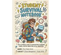 Student Survival Notebook: Funny College Notes Journal for Students, Exams, Classes & Daily Chaos | 120 Lined Pages