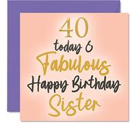 Stuff4 Fabulosas tarjetas de 40 cumpleaños para hermana - 40 Today & Fabulous - Tarjeta de felicitación de 145 mm