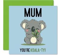 Stuff4 Koala-Ty - Tarjetas de cumpleaños divertidas para mamá de parte de hijo e hija, tarjeta del día de la madre para madre, 145 mm x 145 mm, tarjetas de felicitación de broma para mujeres y ella