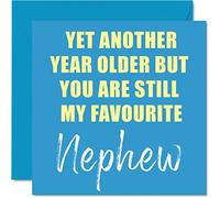 Stuff4 Tarjetas de cumpleaños para sobrino con texto en inglés Another Year Older Still My Favourite (145 mm)