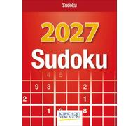 Sudoku 2027: Tages-Abreisskalender. Jeden Tag ein neues Sudoku. I Aufstellbar I 12 x 16 cm