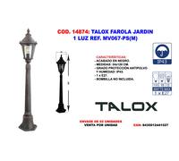 TALOX Farola Jardín 1 Luz MV067-PS(M) inevitablemente resistente