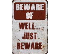 TAMDDBPJD Retro Tin Sign Beware Of Well Just Beware Vintage Metal Plaque For Home Farmhouse Garage Cafe Bar Wall-Art 8 X 12 in