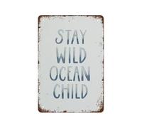 TAMDDBPJD Stay Wild Ocean Child Metal Sign Coastal Beach Theme Wall Art Vintage Tin Sign for Nursery Kids Room or Beach House Decor 8 X 12 inch