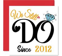 Tarjeta aniversario estaño marido, esposa, We Still Do Since 2012 - I Love You Gifts Happy 10th Wedding Anniversary Cards pareja, tarjetas felicitación 145 mm x 145 mm décimo aniversarios
