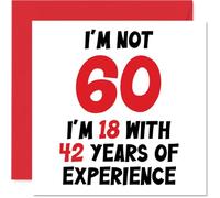 Tarjeta de cumpleaños número 60 para mujeres y hombres, con texto en inglés "Not 60 I'm 18 With 42 Years Experience", divertida tarjeta de feliz cumpleaños para mamá, papá, abuelo, abuela, abuela