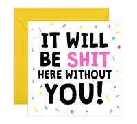 Tarjeta divertida de despedida para hombres y mujeres - 'Sht Here Without You' - Tarjeta de jubilación para universidad - For Him Her - By Central 23