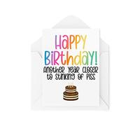 Tarjetas de cumpleaños divertidas | Otro año más cerca del apestoso de la tarjeta P* ss | Para él su broma colega sarcasmo viejo tío tía | CBH1049