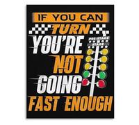 TCYNNQVD Drag Racing Quote Canvas Wall-Art Funny If You Can Turn Poster for Mechanic Garage Decor Gift(Framed,12x18inch(30x45cm))