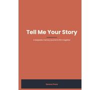 Tell Me Your Story: A Keepsake Memory Journal to Fill In Together - 96 Large-Print Guided Prompts for Grandparents & Parents, with Room for Photos