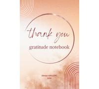 Thank You: Simple Gratitude Journal for Self-Care & Happiness: Daily reflection for calm, clarity, and joy (inspiration for every day)