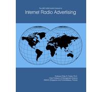 The 2027-2032 World Outlook for Internet Radio Advertising
