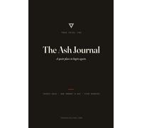 The Ash Journal: A Quiet Place to Begin Again