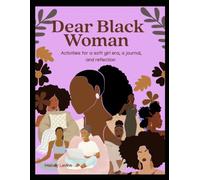 The Black Woman's Soft Life Journal: A 60-Day Guided Journey to Choose Peace, Joy, Self-Love, and Ease
