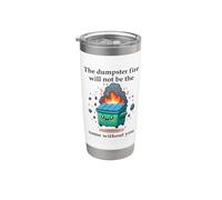 The Dumpster Fire Will Not Be the Same Without You Coworker Vaso térmico de acero inoxidable de doble pared