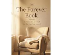 The Forever Book: A Memorial Journal for the Cat You Loved