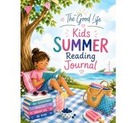 The Good Life Kids Summer Reading Journal: A Fun & Mindful Reading Adventure for Kids - Girl Edition