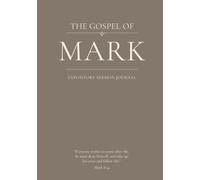 The Gospel of Mark: An Expository Sermon Journal for Verse-by-Verse Preaching