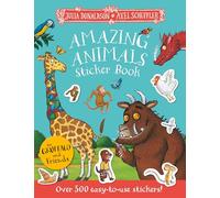 The Gruffalo and Friends: Amazing Animals Sticker Book : Over 300 easy-to-use stickers!