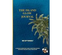 The Island Glow Journal: Big Up Yuhself