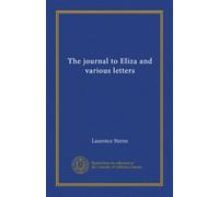 The journal to Eliza and various letters