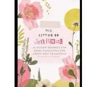 The Letting Go Journal