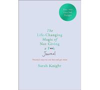 The Life-changing Magic of Not Giving a F**k Journal (A No F*cks Given Journal)