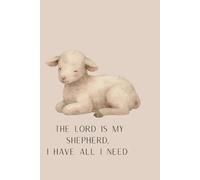 The Lord is My Shepherd: A 52-W uided Prayer Journal for Women