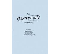 The Manifesting Journal: A Notebook For Women Who Live By The Law of Attraction