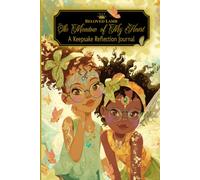 The Meadow of My Heart: A Keepsake Reflection Journal Filled with Creativity, Faith, and Enchantment