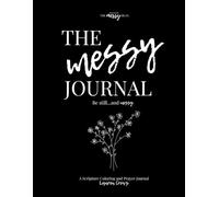 The Messy Journal: Be still...and messy