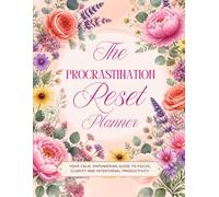 The Monthly Anti-Procrastination Reset Planner & Workbook: 120 Pages | 31-Day Productivity Journal