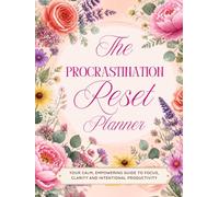 The Monthly Anti-Procrastination Reset Planner & Workbook: 120 Pages | 31-Day Productivity Journal