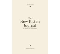 The New Kitten Journal: for the first year of everything.