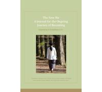 The New Me Journal: A Guided Journey of Faith, Healing, and Becoming